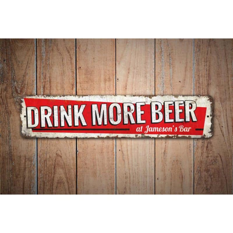 Drink-More-Beer-Sign-Premium-Quality-Rustic-Metal-Sign-Images