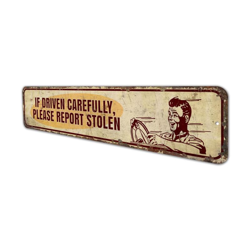 Driven-Carefully-Premium-Quality-Rustic-Metal-Sign-4