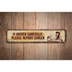 Driven-Carefully-Premium-Quality-Rustic-Metal-Sign-Images