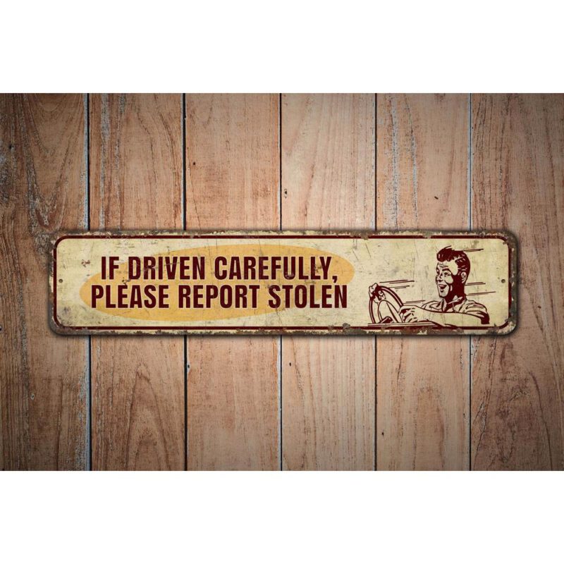 Driven-Carefully-Premium-Quality-Rustic-Metal-Sign-Images