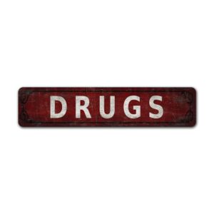 Drugs-Sign-Premium-Quality-Rustic-Metal-Sign-2