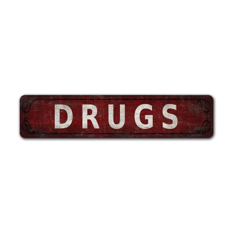 Drugs-Sign-Premium-Quality-Rustic-Metal-Sign-2