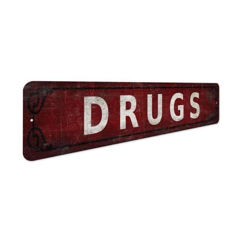 Drugs-Sign-Premium-Quality-Rustic-Metal-Sign-3