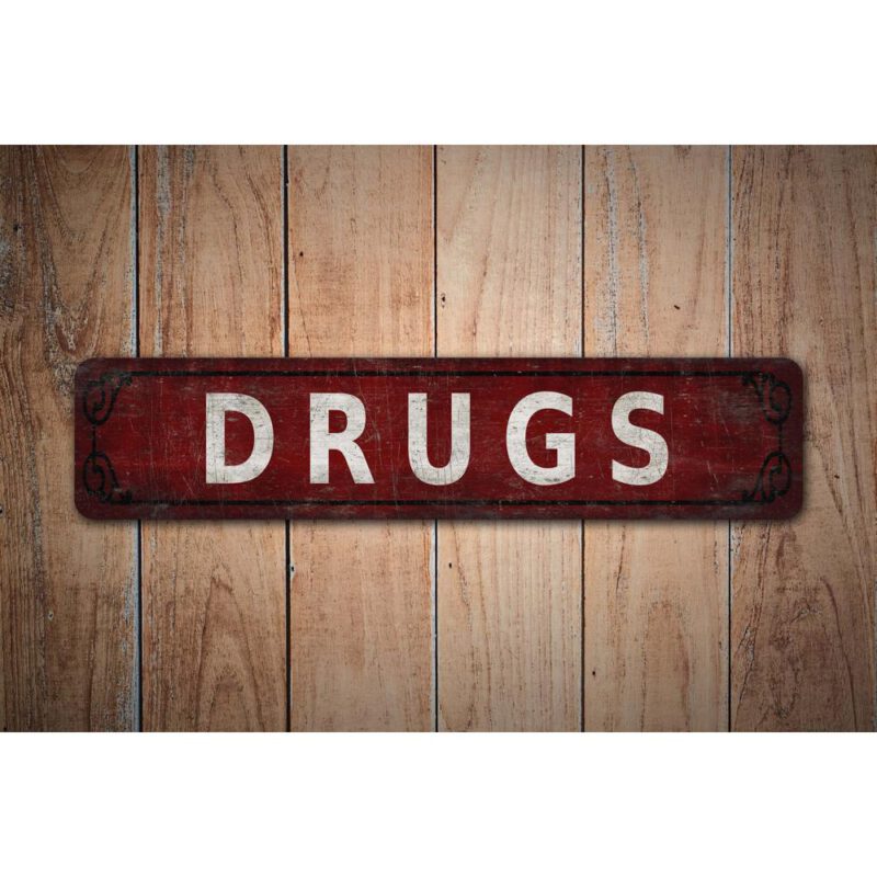 Drugs-Sign-Premium-Quality-Rustic-Metal-Sign-Images