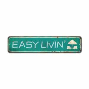 Easy-Livin-Sign-Premium-Quality-Rustic-Metal-Sign-2