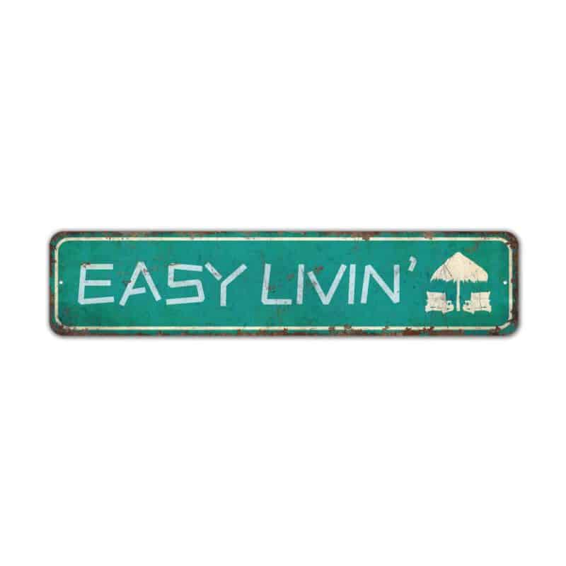 Easy-Livin-Sign-Premium-Quality-Rustic-Metal-Sign-2