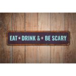 Eat-Drink-And-Be-Scary-Premium-Quality-Rustic-Metal-Sign-Images