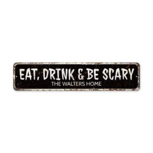 Eat-Drink-Be-Scary-Premium-Quality-Rustic-Metal-Sign-2