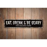 Eat-Drink-Be-Scary-Premium-Quality-Rustic-Metal-Sign-Images