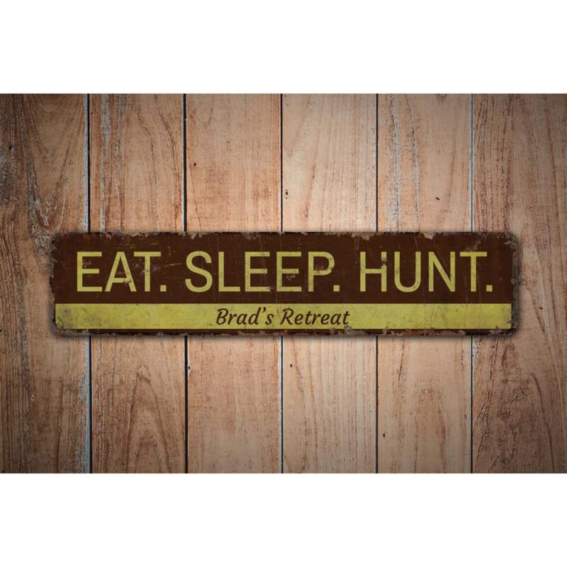 Eat-Sleep-Hunt-Premium-Quality-Rustic-Metal-Sign-Images