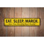 Eat-Sleep-March-Premium-Quality-Rustic-Metal-Sign-Images