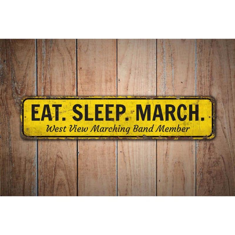 Eat-Sleep-March-Premium-Quality-Rustic-Metal-Sign-Images