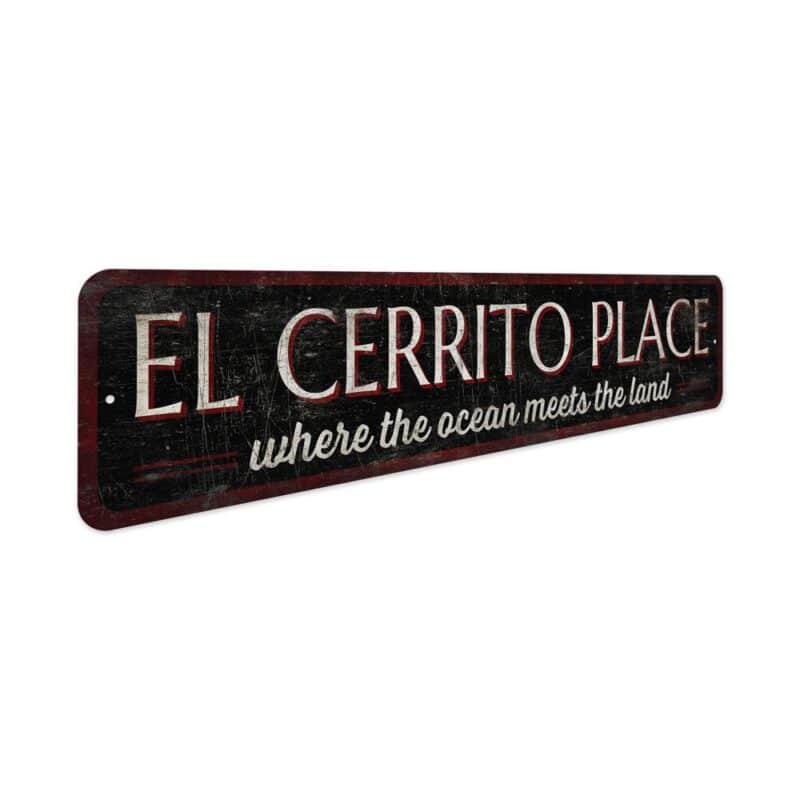 El-Cerrito-Place-Premium-Quality-Rustic-Metal-Sign-3