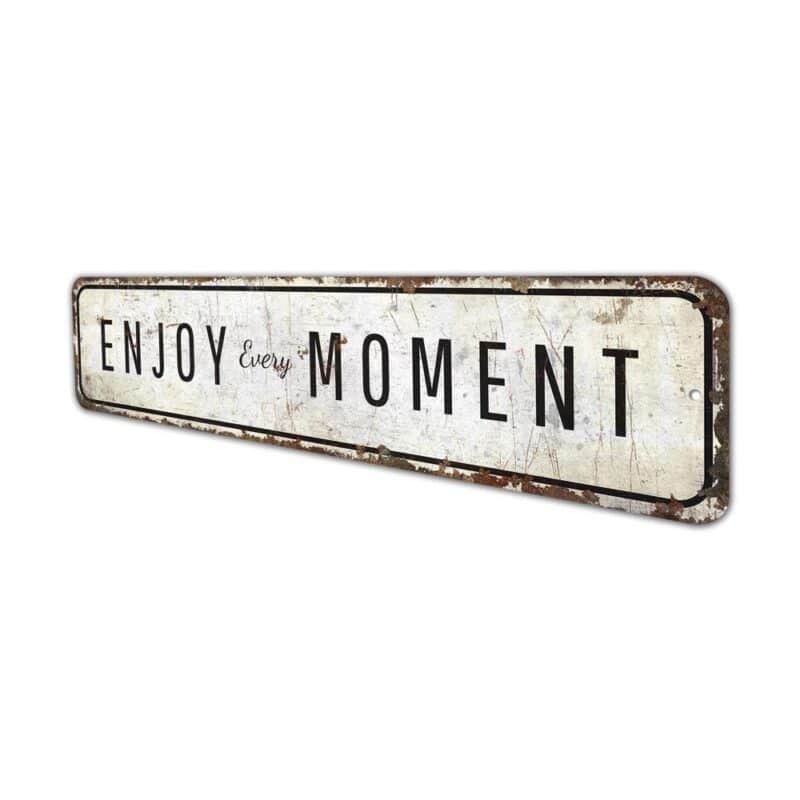 Enjoy-Every-Moment-Sign-Premium-Quality-Rustic-Metal-Sign-4