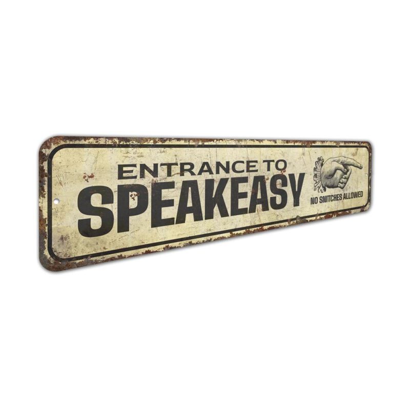 Entrance-To-SpeakEasy-Sign-Premium-Quality-Rustic-Metal-Sign-3