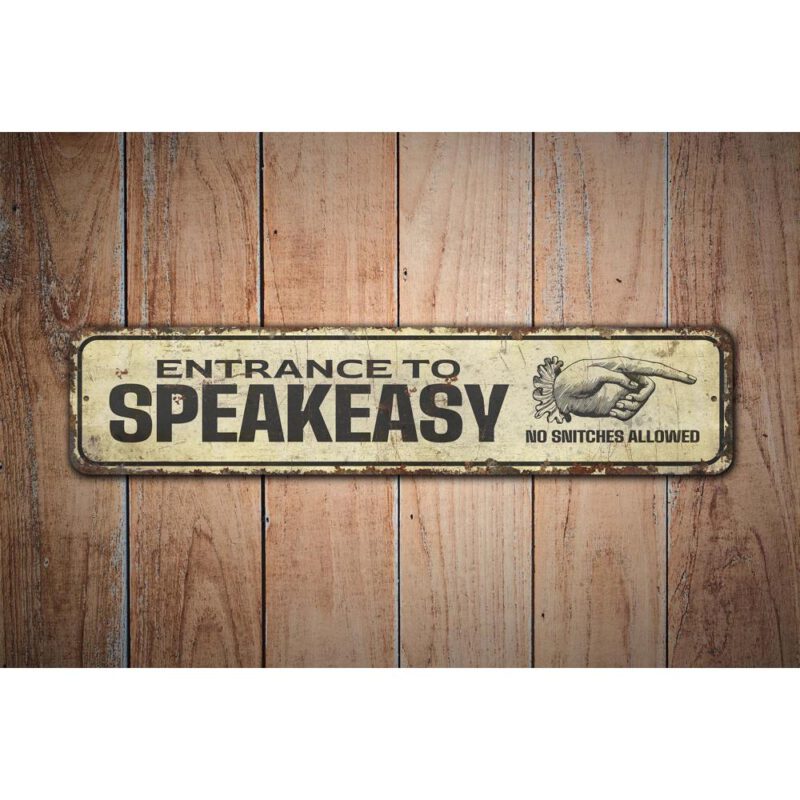 Entrance-To-SpeakEasy-Sign-Premium-Quality-Rustic-Metal-Sign-Images