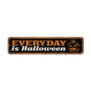 Everyday-is-Halloween-Premium-Quality-Rustic-Metal-Sign-2