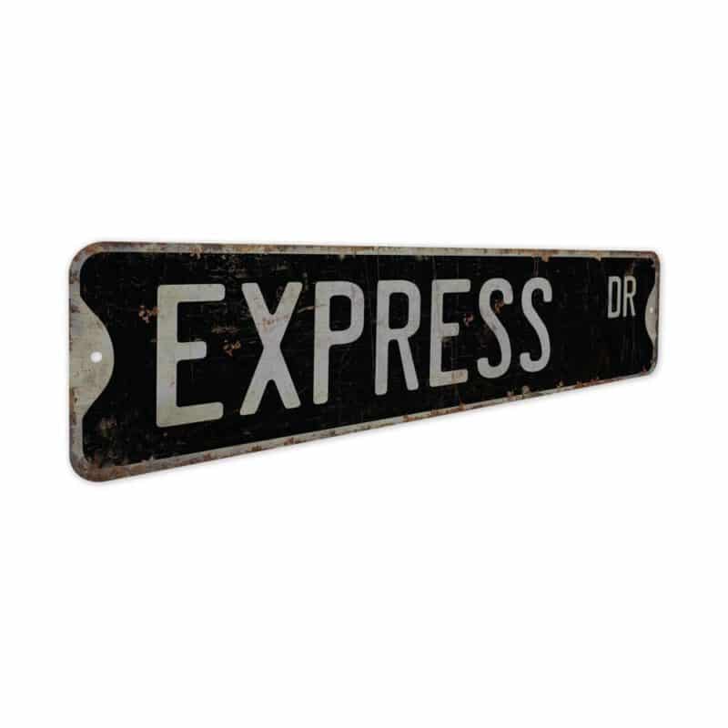 Express-Premium-Quality-Rustic-Metal-Sign-7