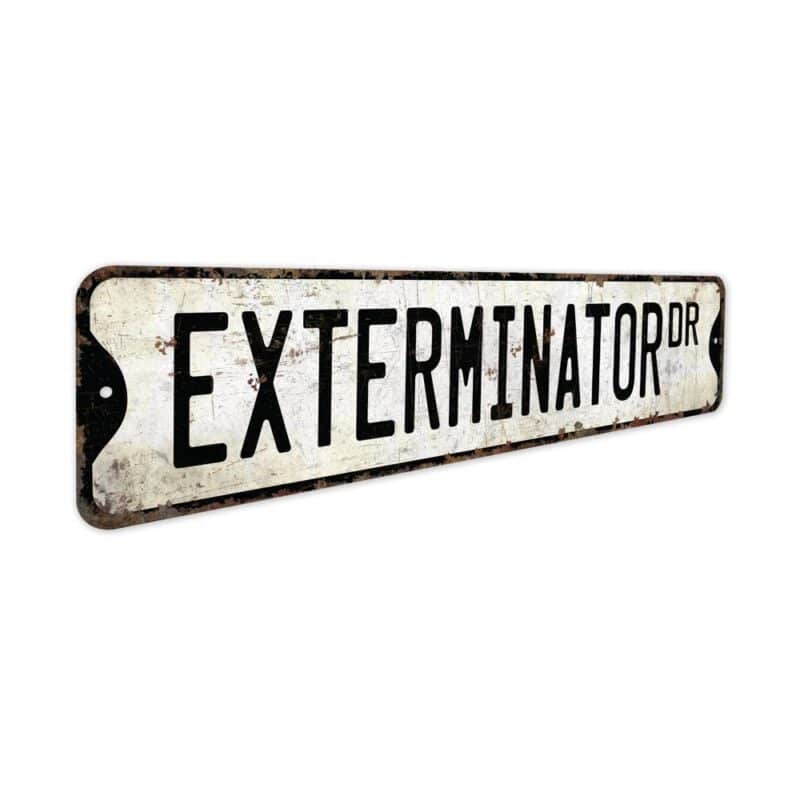 Exterminator-Premium-Quality-Rustic-Metal-Sign-3