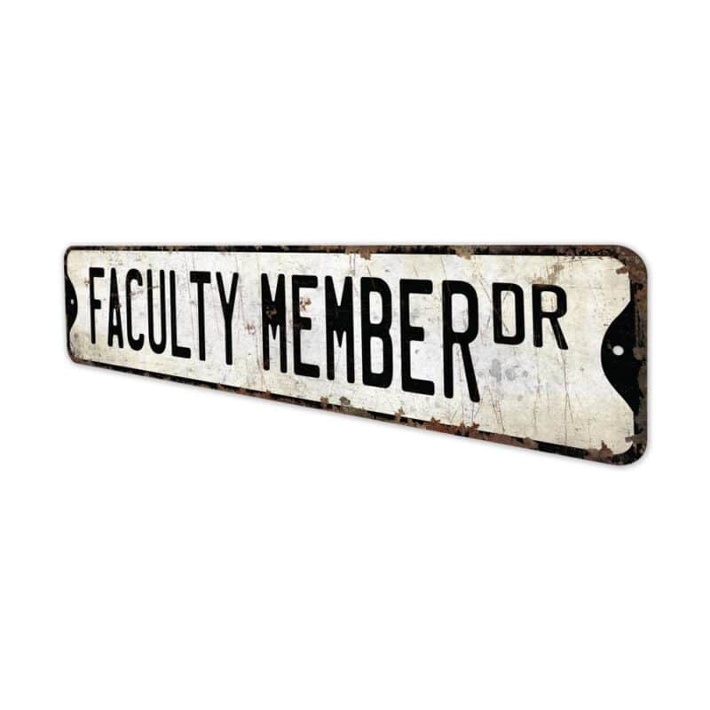 Faculty-Member-Premium-Quality-Rustic-Metal-Sign-4