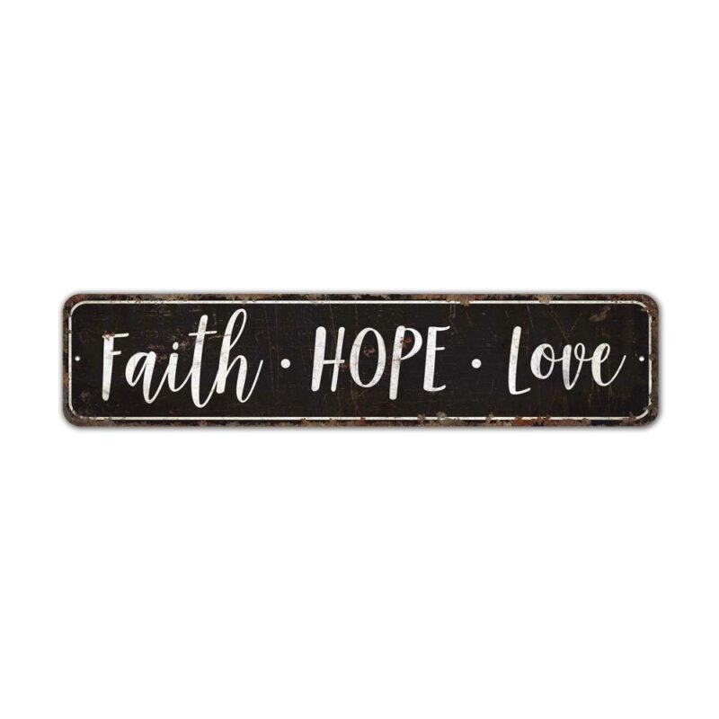 Faith-Hope-Love-Sign-Premium-Quality-Rustic-Metal-Sign-2