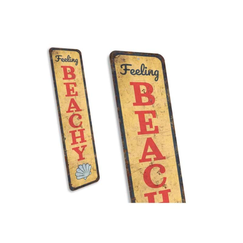 Feeling-Beachy-Sign-Premium-Quality-Rustic-Metal-Sign-3