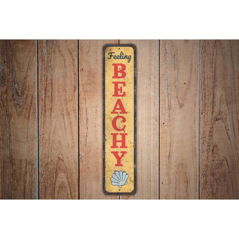 Feeling-Beachy-Sign-Premium-Quality-Rustic-Metal-Sign-Images