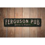 Ferguson-Pub-Sign-Premium-Quality-Rustic-Metal-Sign-Images