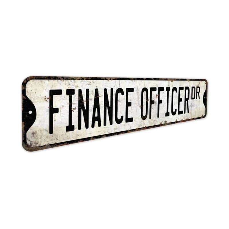 Finance-Officer-Premium-Quality-Rustic-Metal-Sign-3