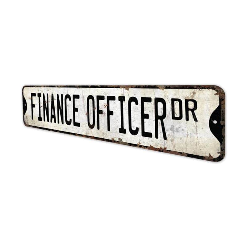 Finance-Officer-Premium-Quality-Rustic-Metal-Sign-4