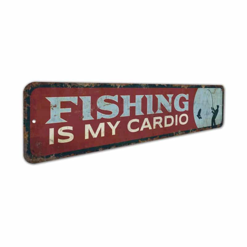 Fishing-Is-My-Cardio-Premium-Quality-Rustic-Metal-Sign-3