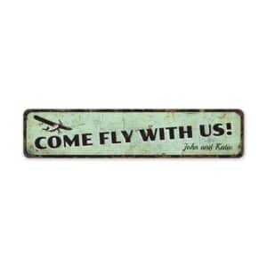 Fly-With-Us-Sign-Premium-Quality-Rustic-Metal-Sign-2