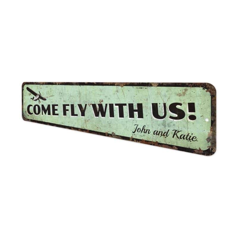 Fly-With-Us-Sign-Premium-Quality-Rustic-Metal-Sign-4