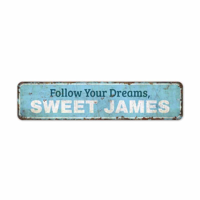 Follow-Your-Dreams-Sign-Premium-Quality-Rustic-Metal-Sign-3