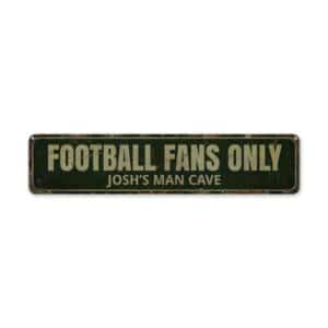 Football-Fans-Only-Premium-Quality-Rustic-Metal-Sign-2