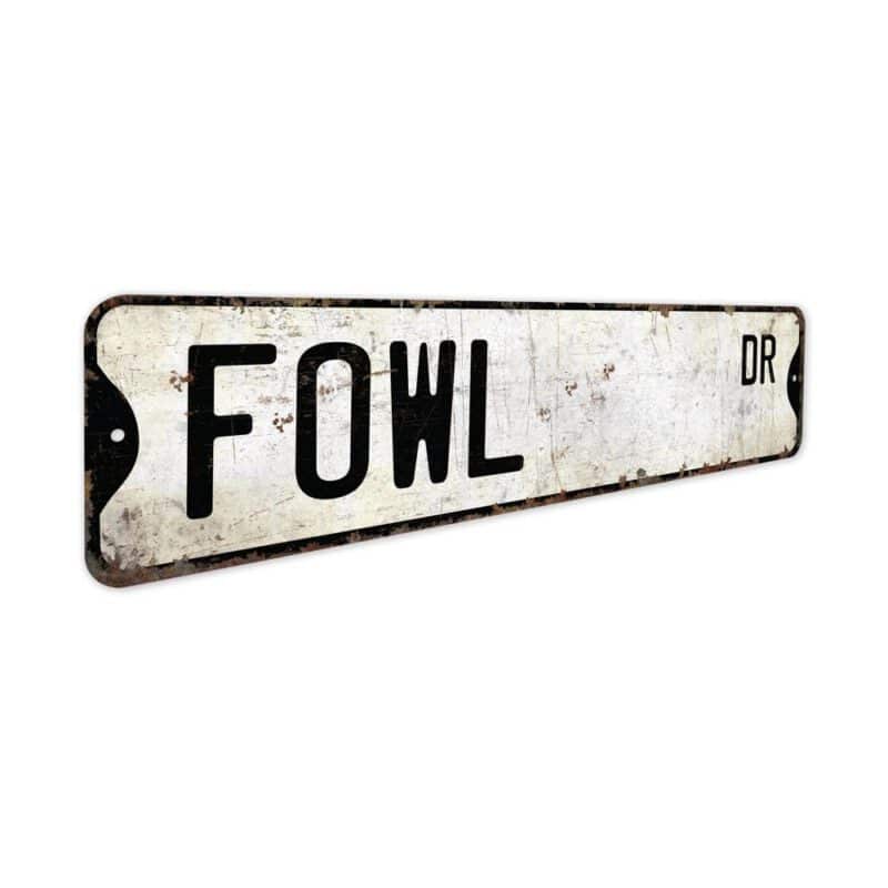 Fowl-Premium-Quality-Rustic-Metal-Sign-3