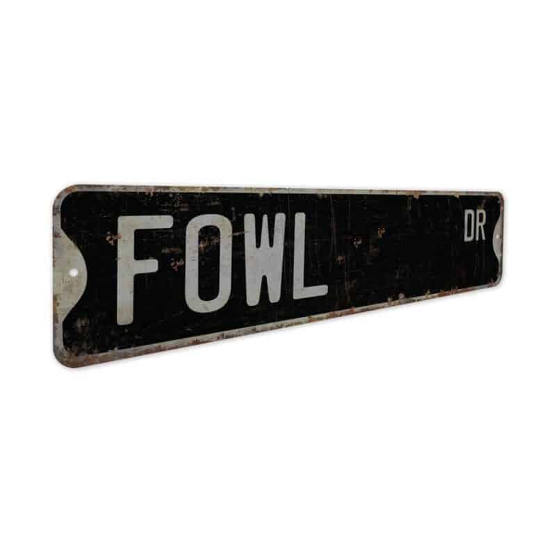 Fowl-Premium-Quality-Rustic-Metal-Sign-7