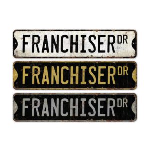 Franchiser-Premium-Quality-Rustic-Metal-Sign-2