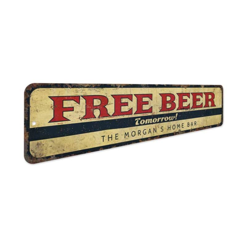 Free-Beer-Tomorrow-Premium-Quality-Rustic-Metal-Sign-3