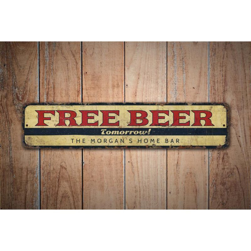 Free-Beer-Tomorrow-Premium-Quality-Rustic-Metal-Sign-Images