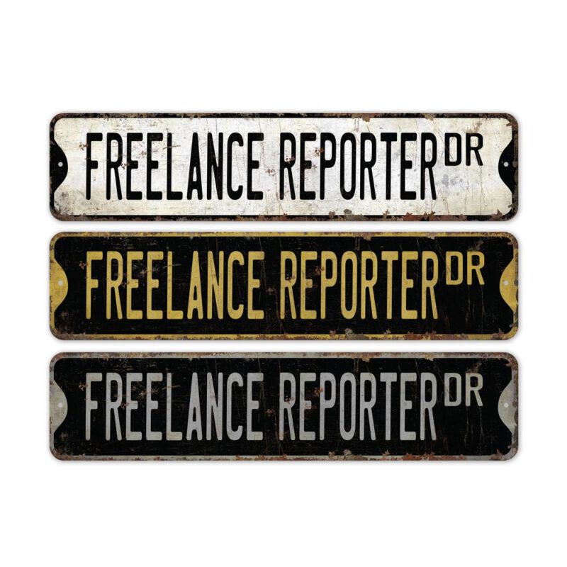 Freelance-Reporter-Premium-Quality-Rustic-Metal-Sign-2