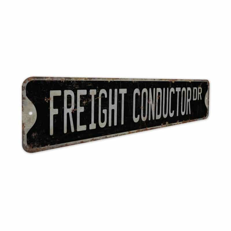 Freight-Conductor-Premium-Quality-Rustic-Metal-Sign-7