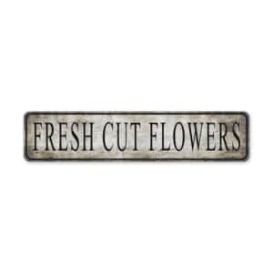 Fresh-Cut-Flowers-Sign-Premium-Quality-Rustic-Metal-Sign-2