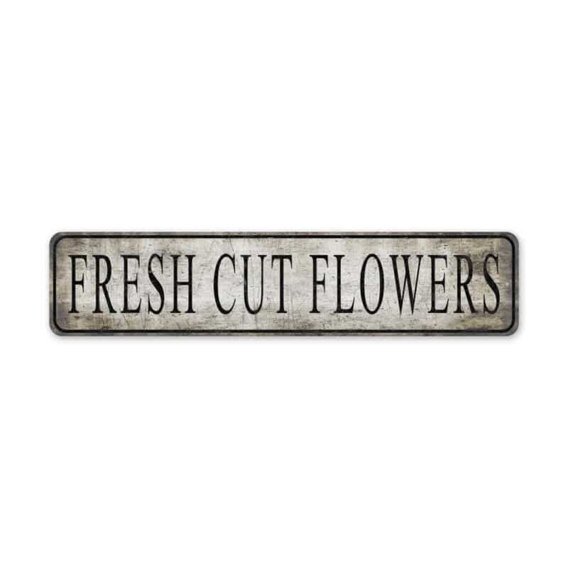 Fresh-Cut-Flowers-Sign-Premium-Quality-Rustic-Metal-Sign-2