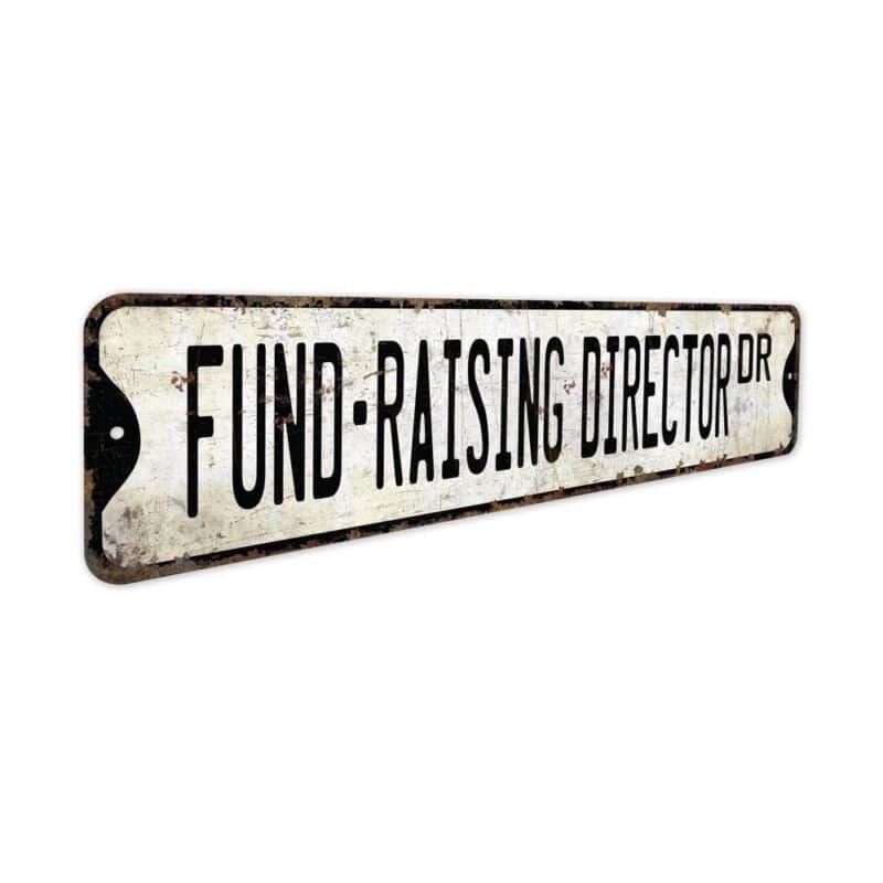 Fund-Raising-Director-Premium-Quality-Rustic-Metal-Sign-3