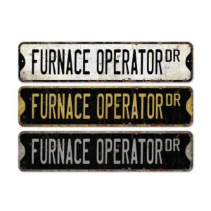 Furnace-Operator-Premium-Quality-Rustic-Metal-Sign-2