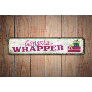 Gangsta-Wrapper-Premium-Quality-Rustic-Metal-Sign-Images