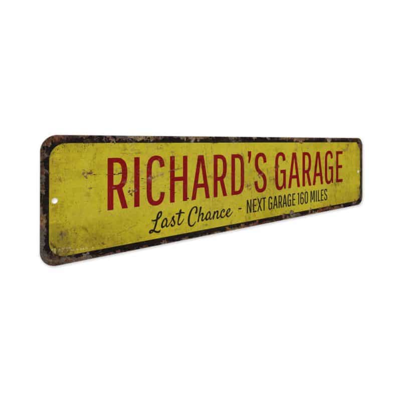 Garage-Last-Chance-Premium-Quality-Rustic-Metal-Sign-3