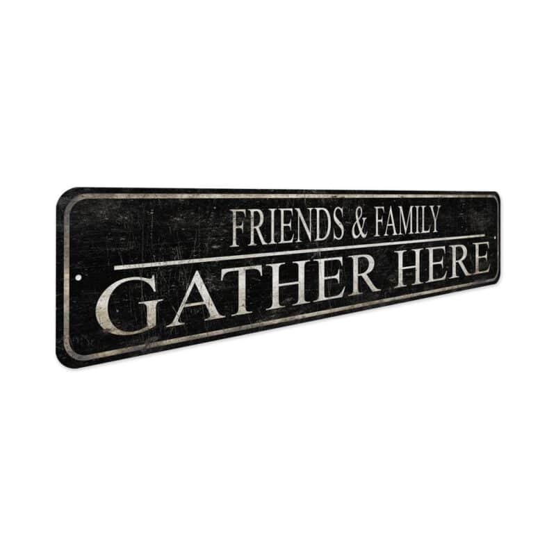 Gather-Here-Sign-Premium-Quality-Rustic-Metal-Sign-3