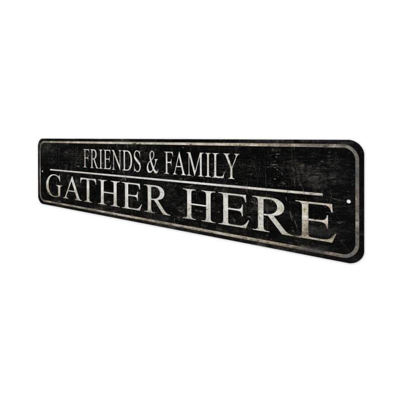 Gather-Here-Sign-Premium-Quality-Rustic-Metal-Sign-4